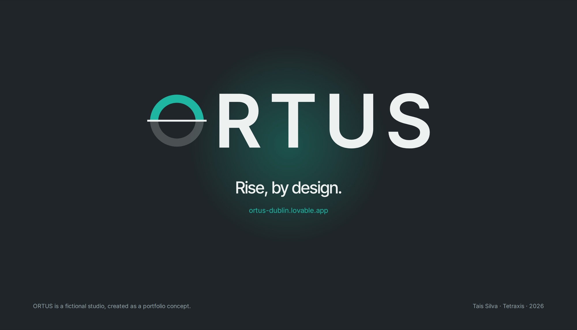 ORTUS. Rise, by design.